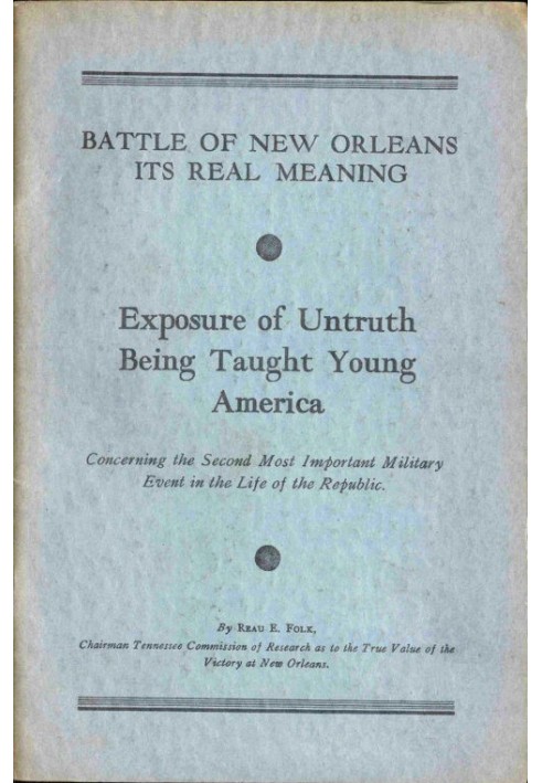 Battle of New Orleans: Its Real Meaning