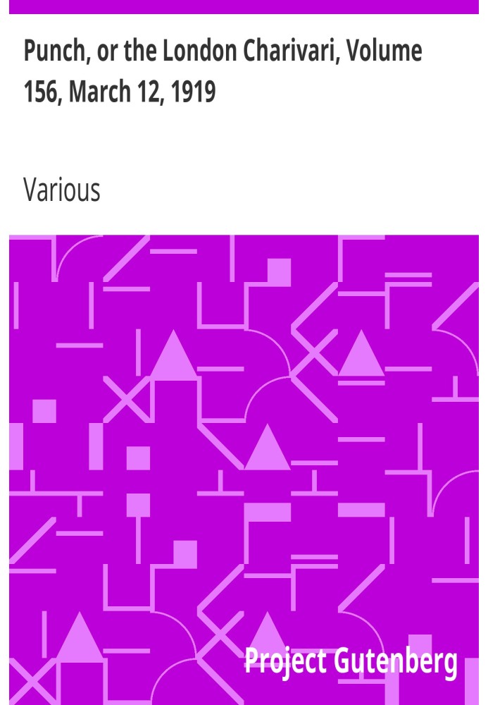 Панч, или Лондонский Чаривари, том 156, 12 марта 1919 г.