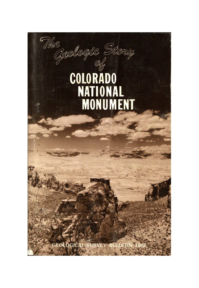 The Geologic Story of Colorado National Monument Revised Edition