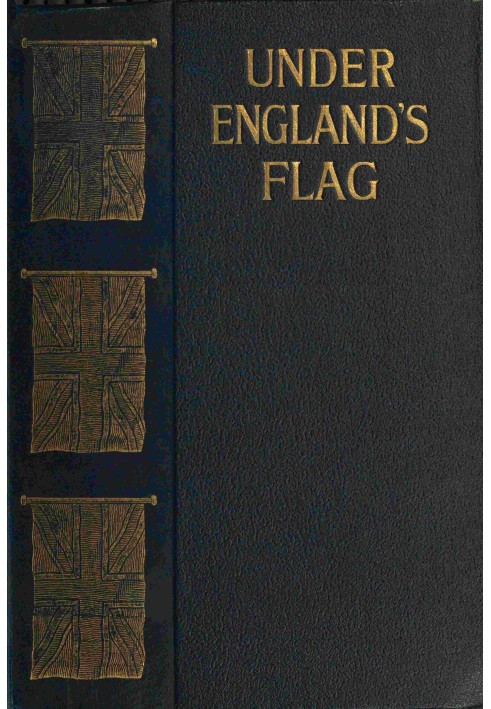 Under England's flag : $b from 1804-1809 the memoirs, diary and correspondence of Charles Boothy, Captain of Royal Engineers, co