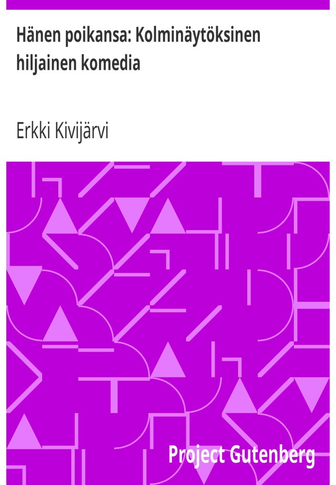 Его сын: немая комедия в трех действиях