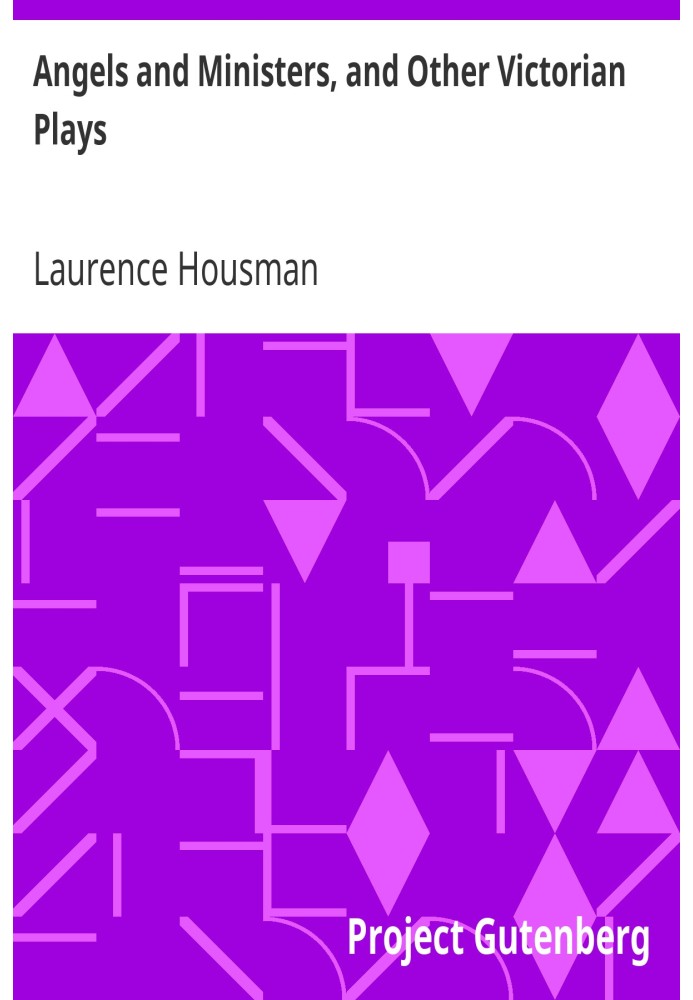 Ангели та міністри та інші вікторіанські п’єси