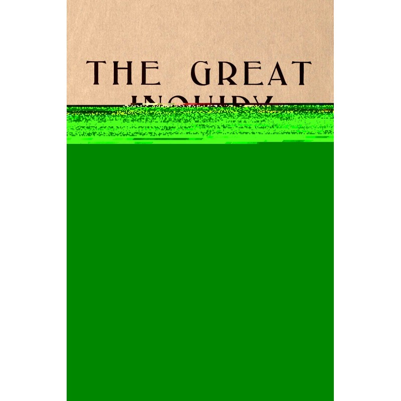 The great inquiry