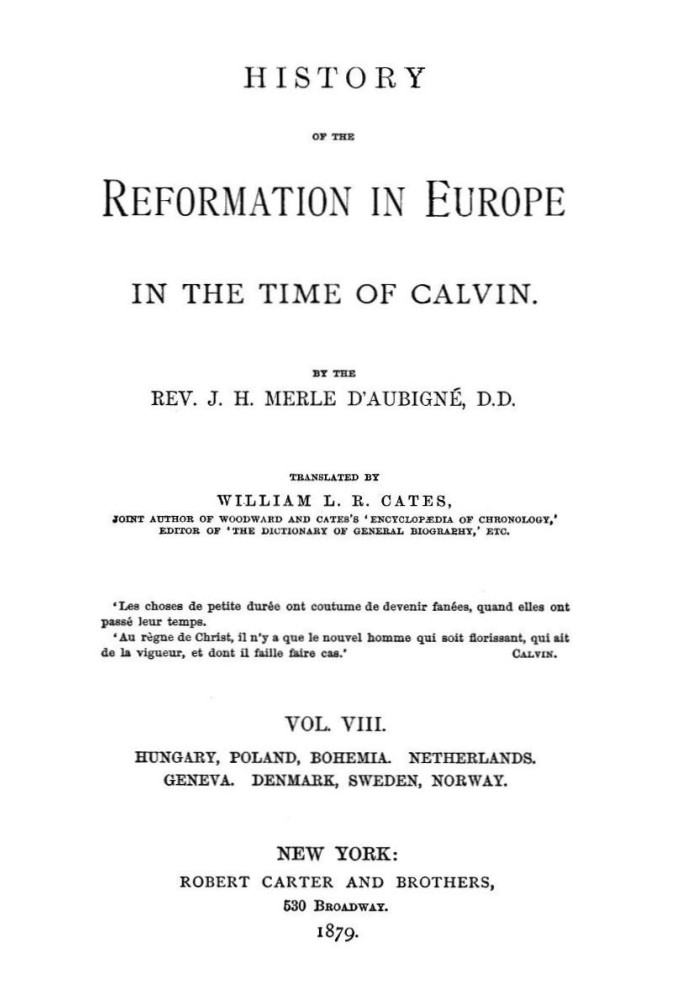 History of the Reformation in Europe in the Time of Calvin, Vol. 8 (of 8)