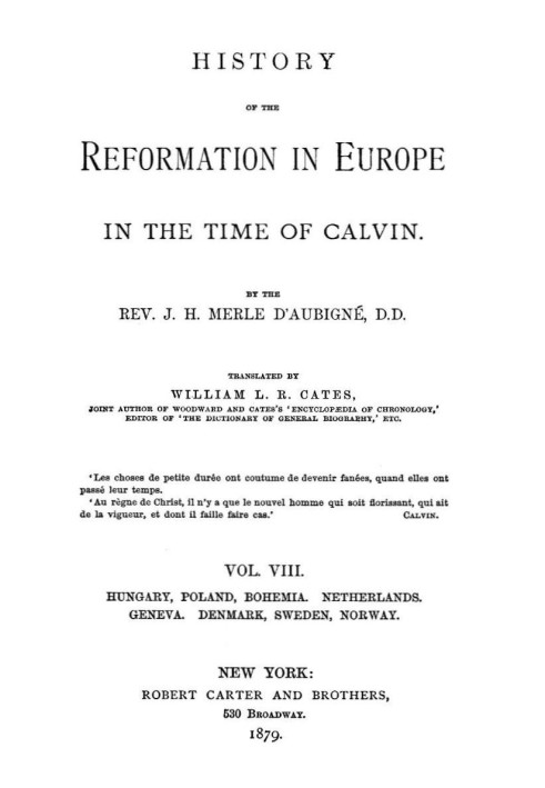 History of the Reformation in Europe in the Time of Calvin, Vol. 8 (of 8)