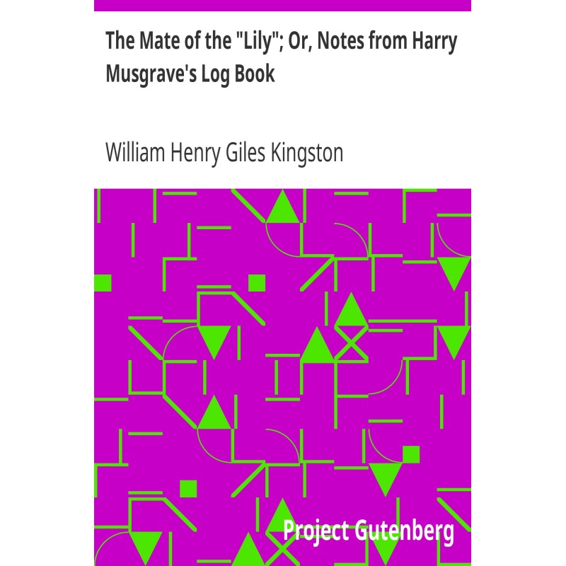 The Mate of the "Lily"; Or,...