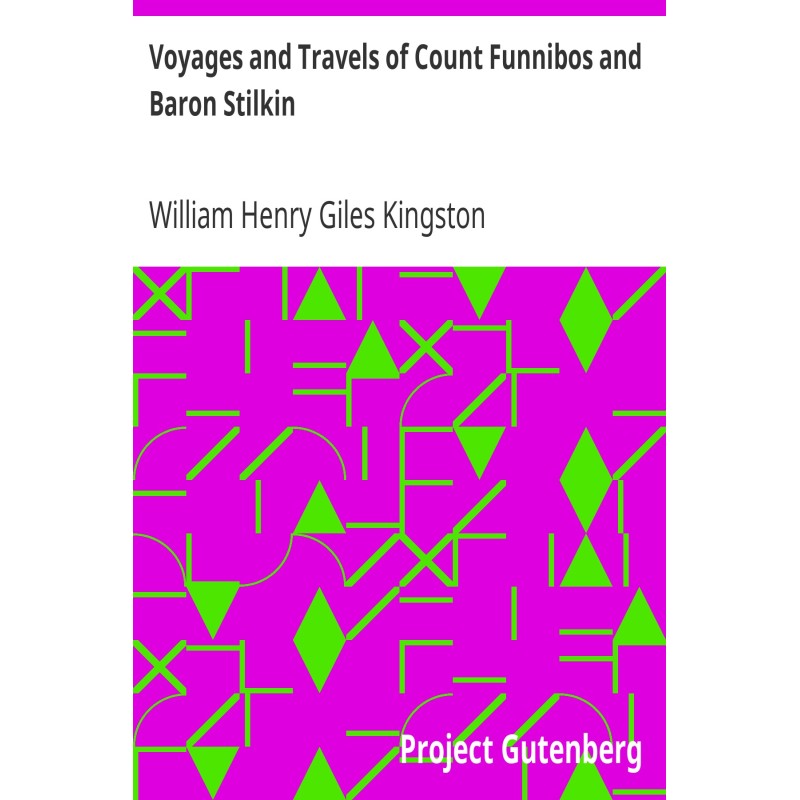 Voyages and Travels of...