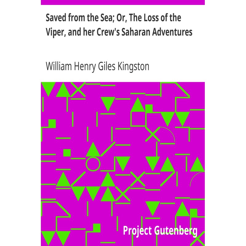 Saved from the Sea; Or, The...