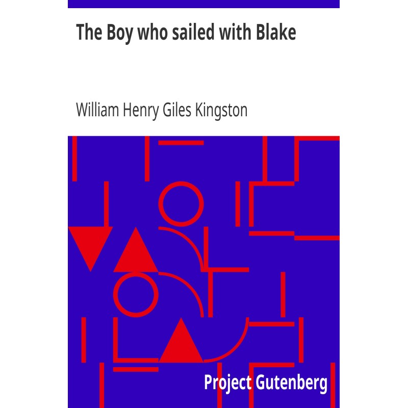 The Boy who sailed with Blake