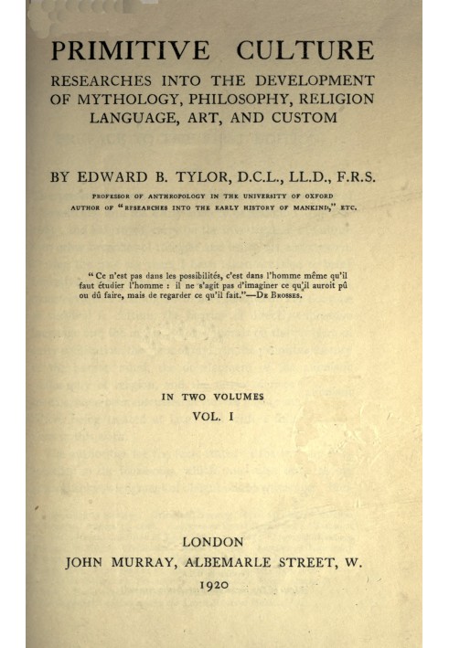 Первобытная культура, т. 1 (из 2): $b Исследования развития мифологии, философии, религии, языка, искусства и обычаев.
