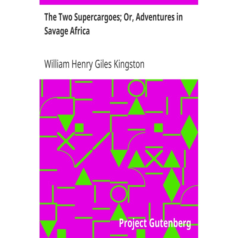The Two Supercargoes; Or,...