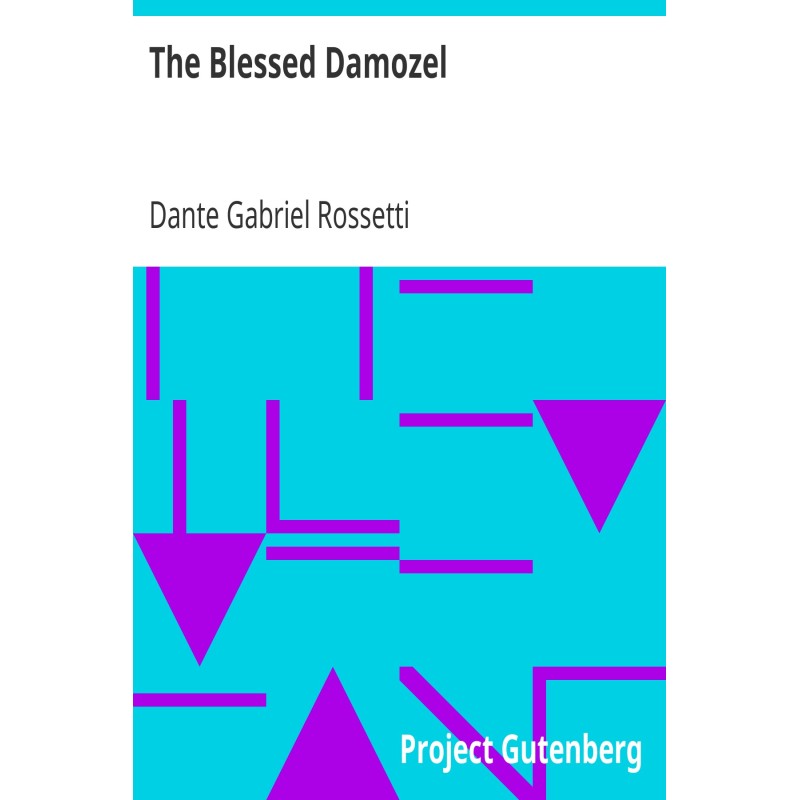 The Blessed Damozel