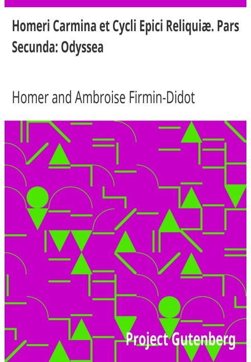 Остатки песен и эпических циклов Гомера Часть вторая: Одиссея
