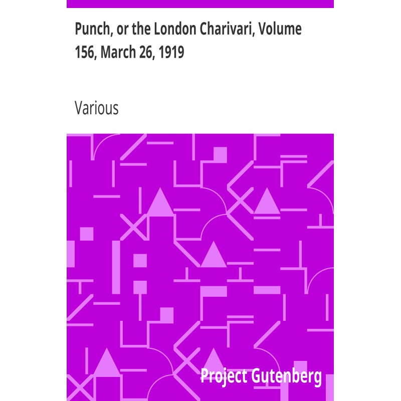 Punch, or the London...