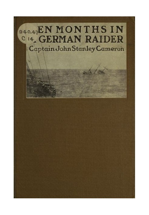 Ten Months in a German Raider: A prisoner of war aboard the Wolf