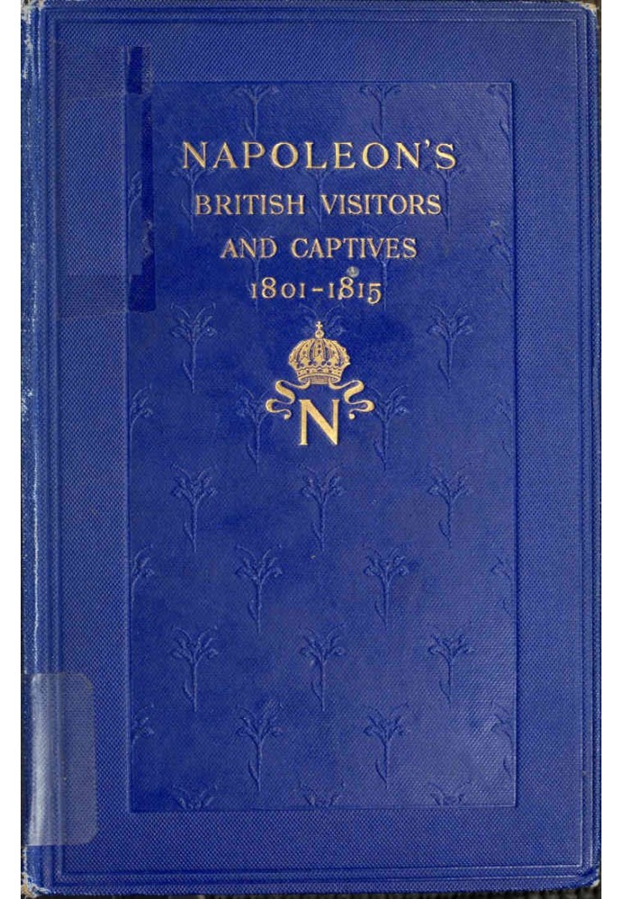 Британські відвідувачі та полонені Наполеона, 1801-1815