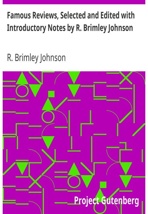 Famous Reviews, Selected and Edited with Introductory Notes by R. Brimley Johnson