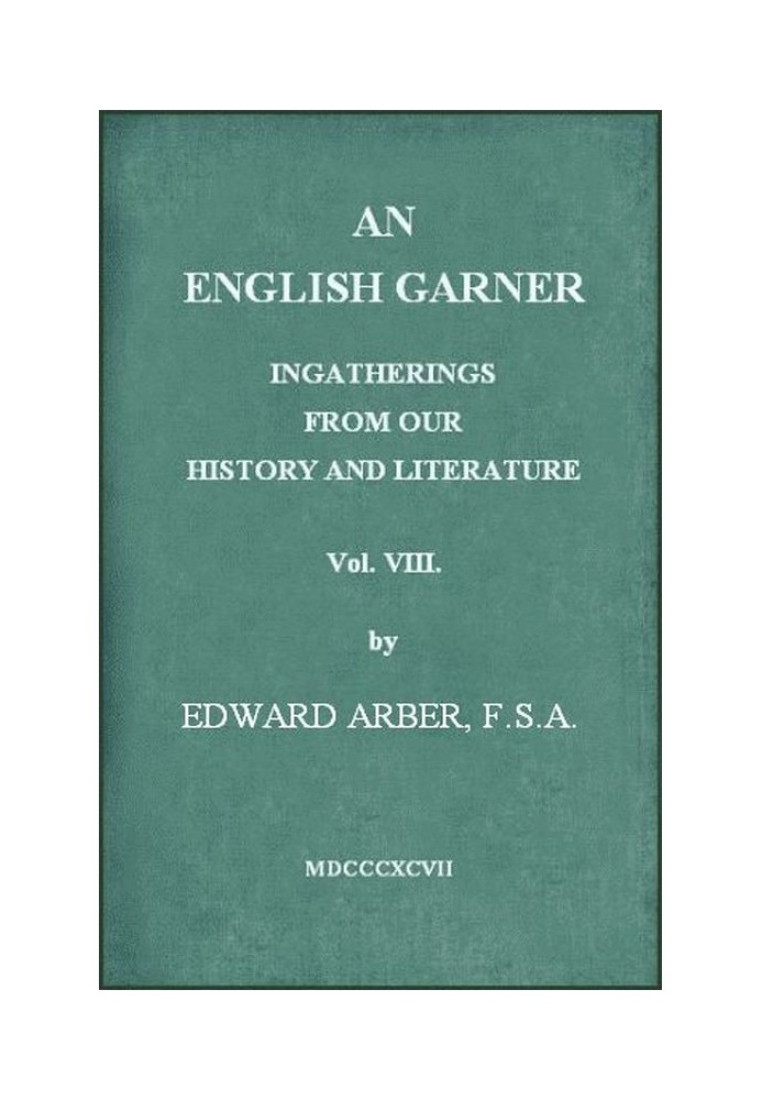 An English Garner: зібрання нашої історії та літератури (8 з 8)