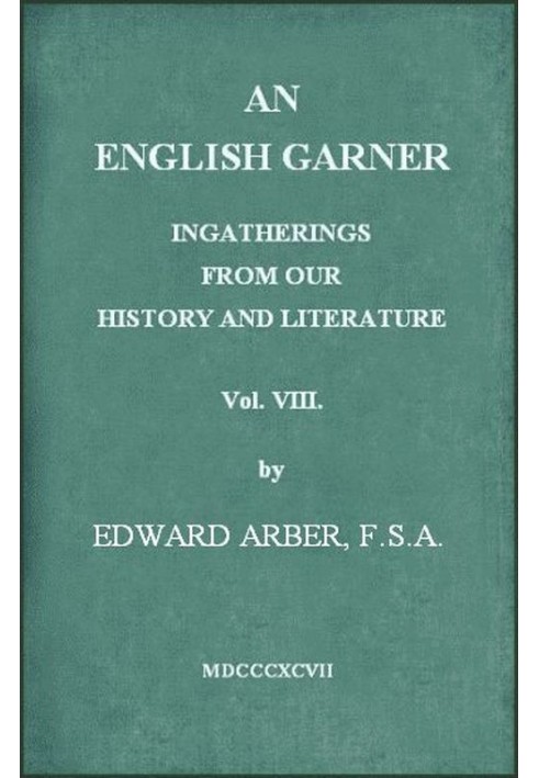 An English Garner: зібрання нашої історії та літератури (8 з 8)