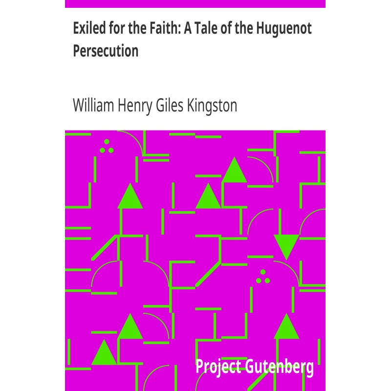 Exiled for the Faith: A...