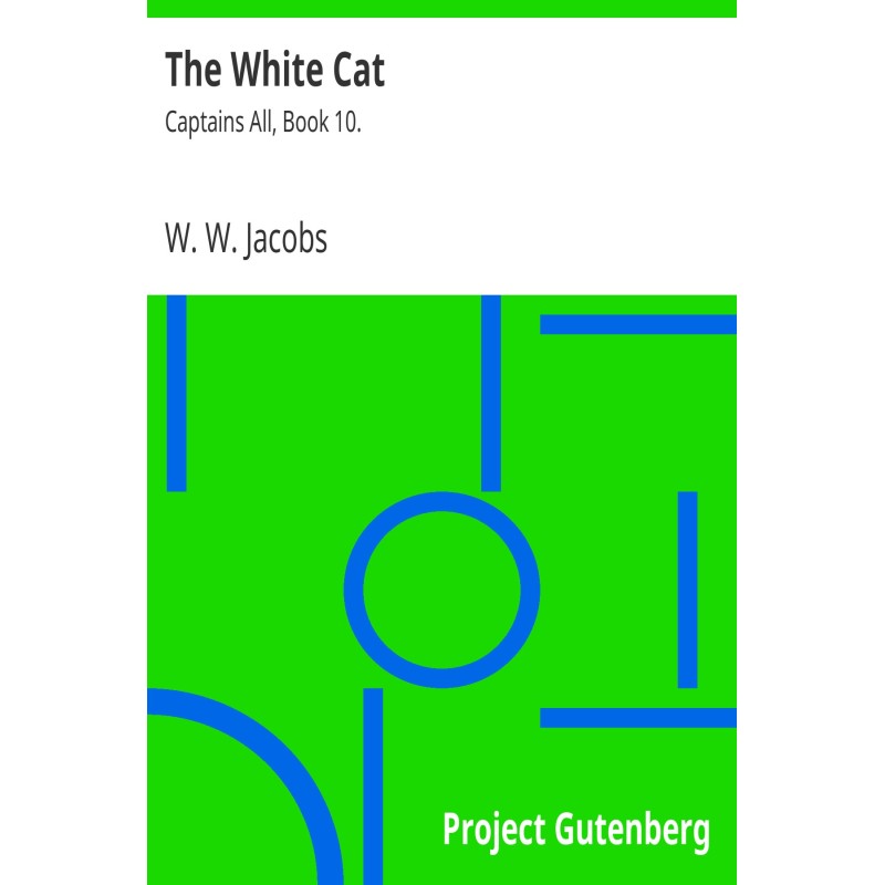 The White Cat Captains All,...