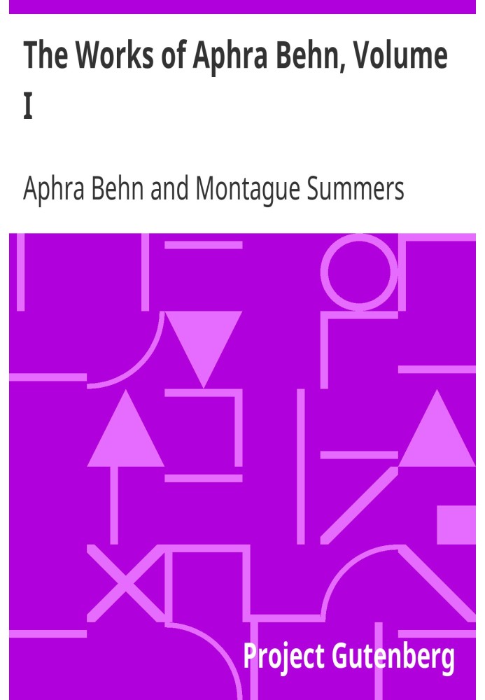 The Works of Aphra Behn, Volume I