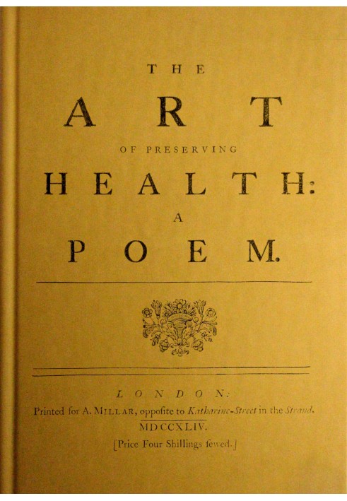 The art of preserving health: A poem