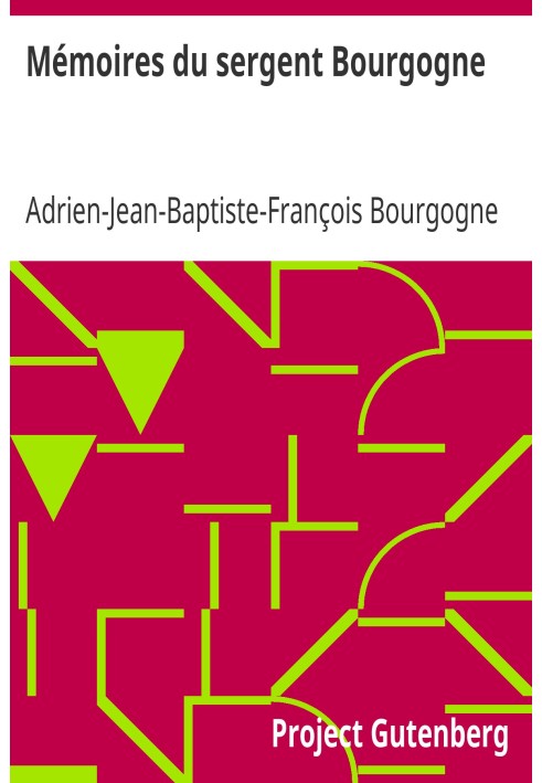 Memoirs of Sergeant Bourgogne