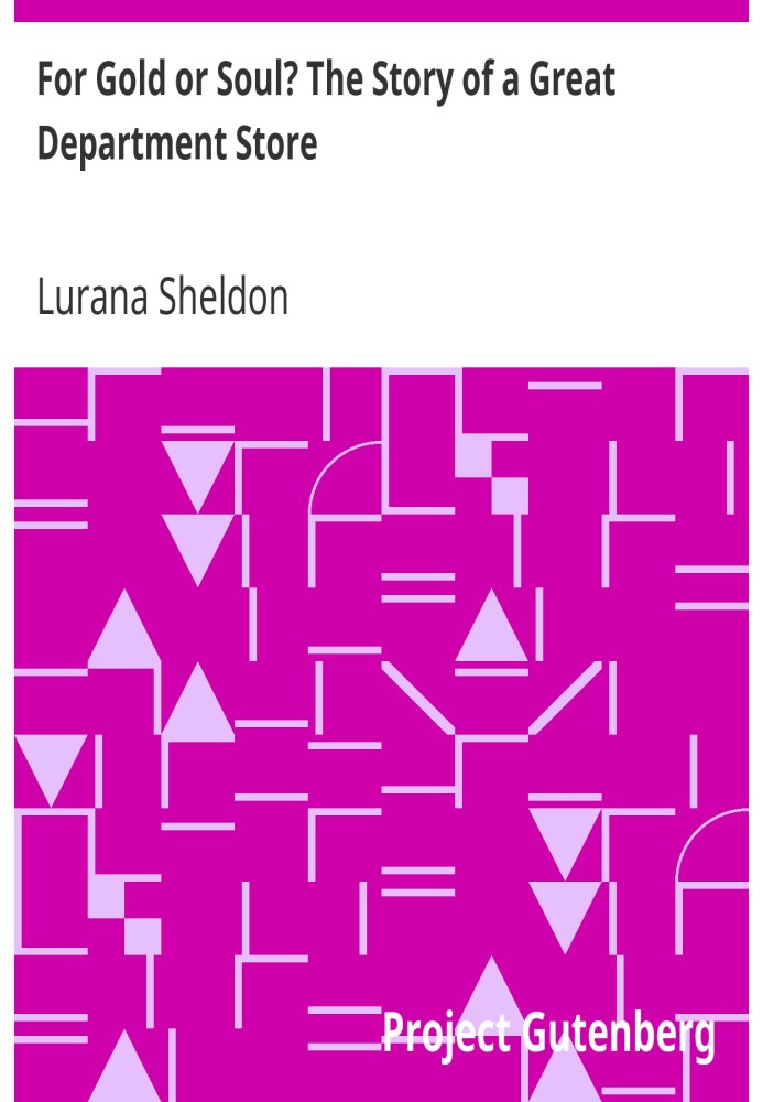 For Gold or Soul? The Story of a Great Department Store