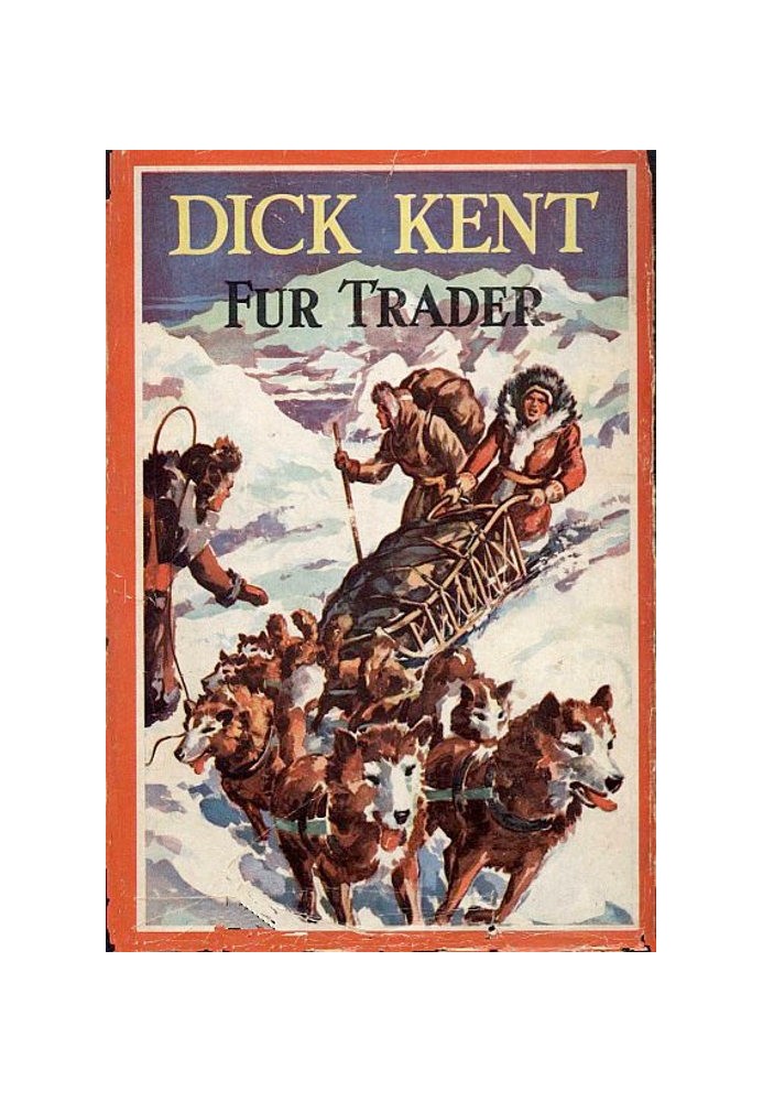 Dick Kent, Fur Trader