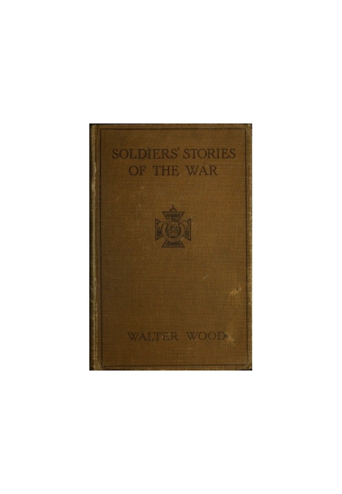 Soldiers' Stories of the War