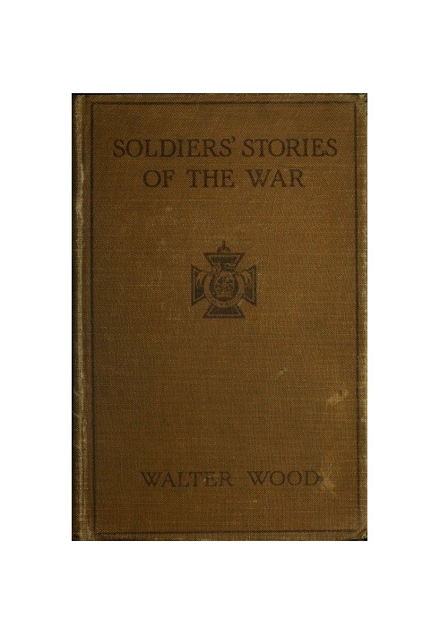 Soldiers' Stories of the War