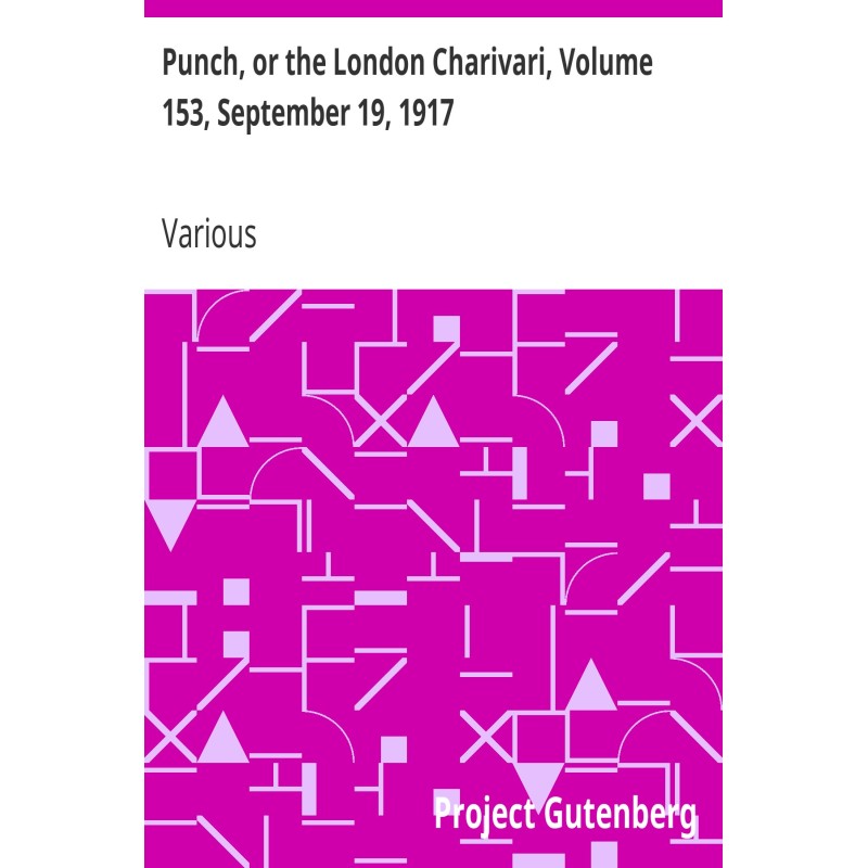 Punch, or the London...