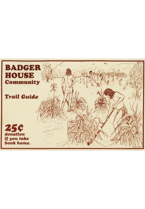 Badger House Community: Trail Guide