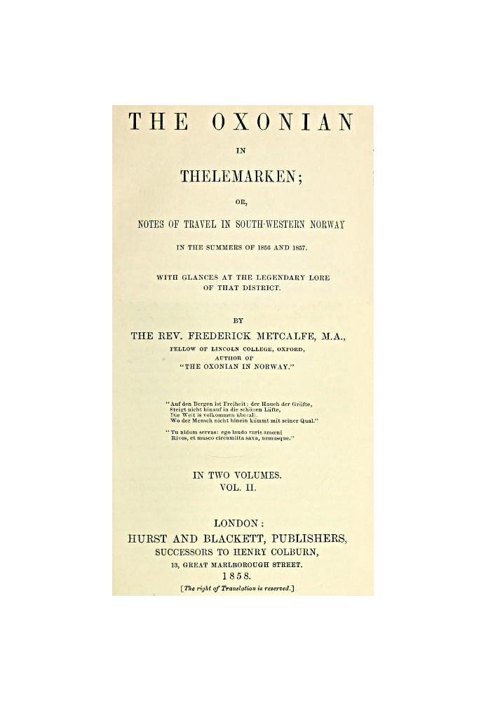 The Oxonian у Thelemarken, том 2 (з 2) або «Записки з подорожі південно-західною Норвегією влітку 1856 і 1857 років». З оглядом 