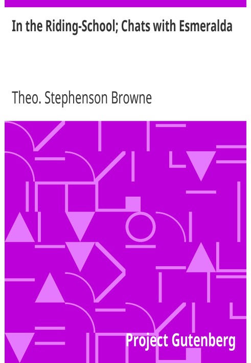 В школе верховой езды; Разговоры с Эсмеральдой
