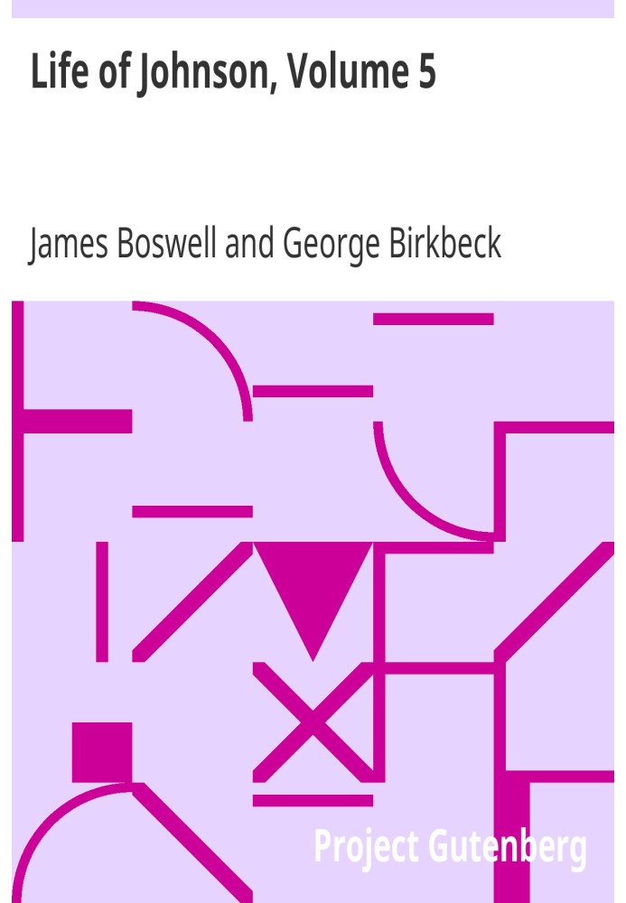 Life of Johnson, Volume 5 Tour to the Hebrides (1773) and Journey into North Wales (1774)
