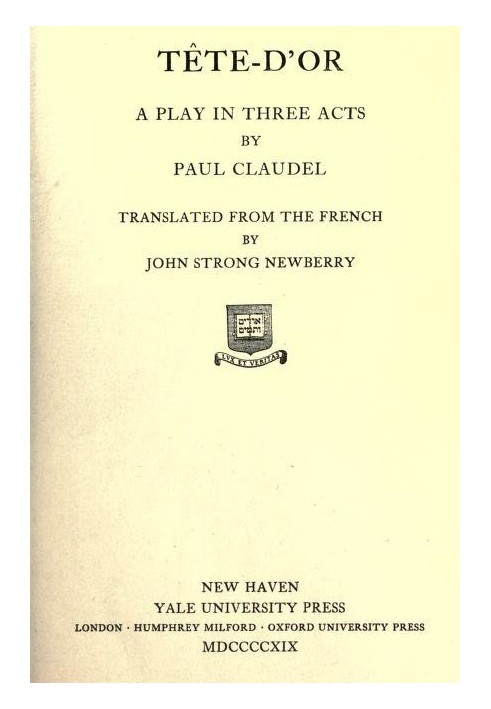 Тет-д'Ор: Пьеса в трех действиях.