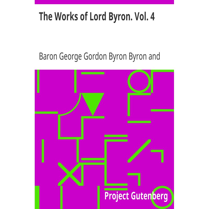 The Works of Lord Byron....