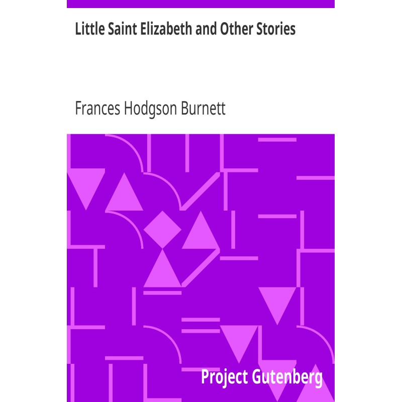 Little Saint Elizabeth and...