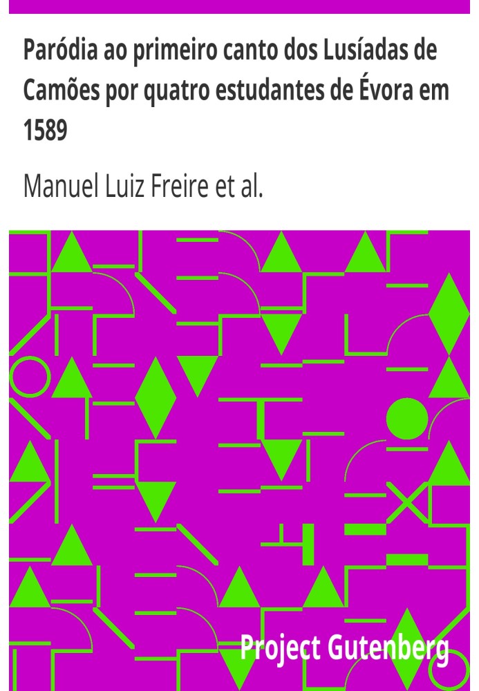 Пародія на першу пісню «Лузіад» Камоеса, виконана чотирма студентами з Евори в 1589 році