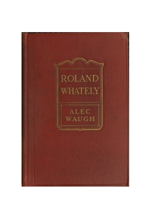 Roland Whately: A Novel