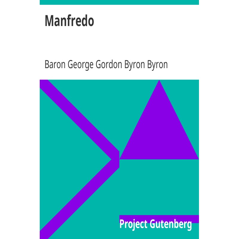 Manfred Drama in three acts