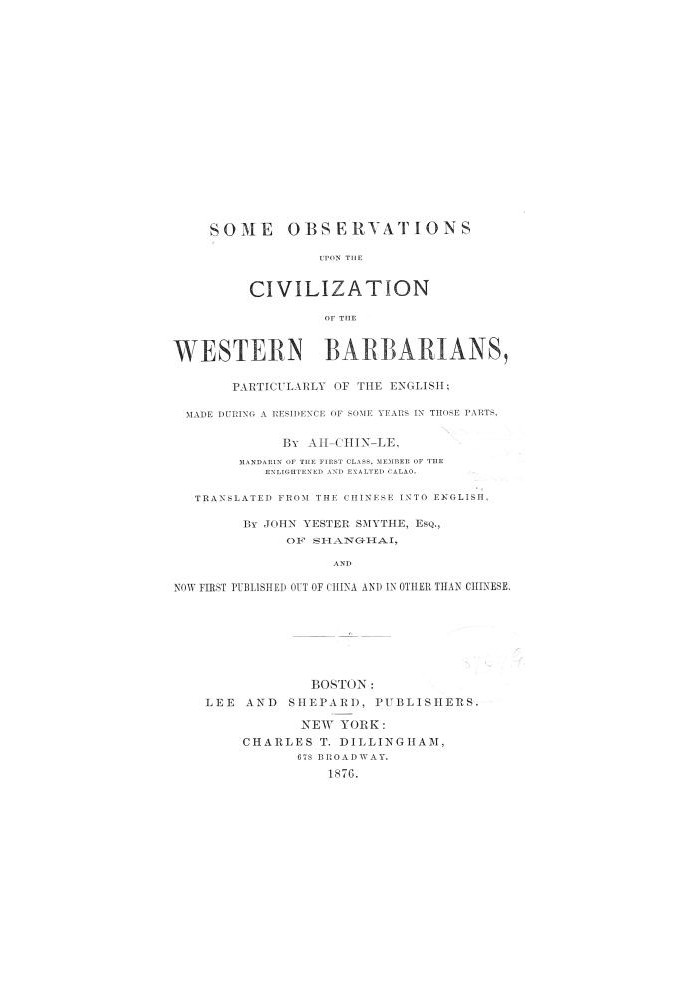 Some Observations Upon the Civilization of the Western Barbarians, Particularly of the English made during the residence of some