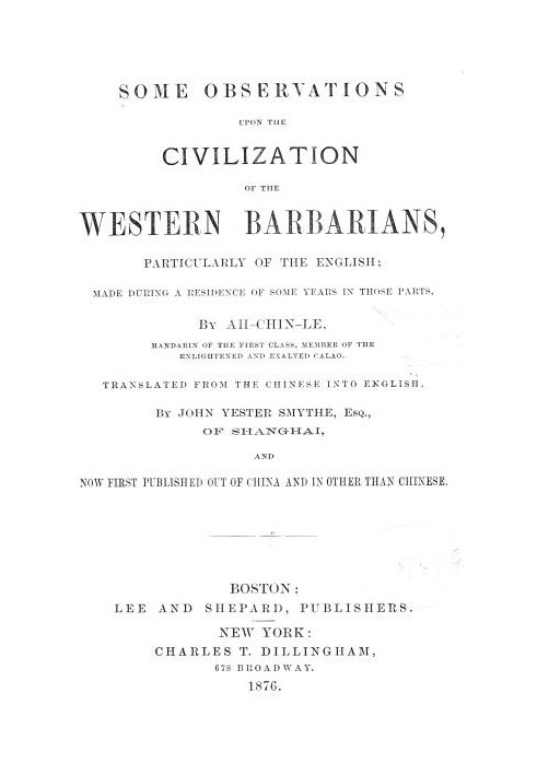 Some Observations Upon the Civilization of the Western Barbarians, Particularly of the English made during the residence of some