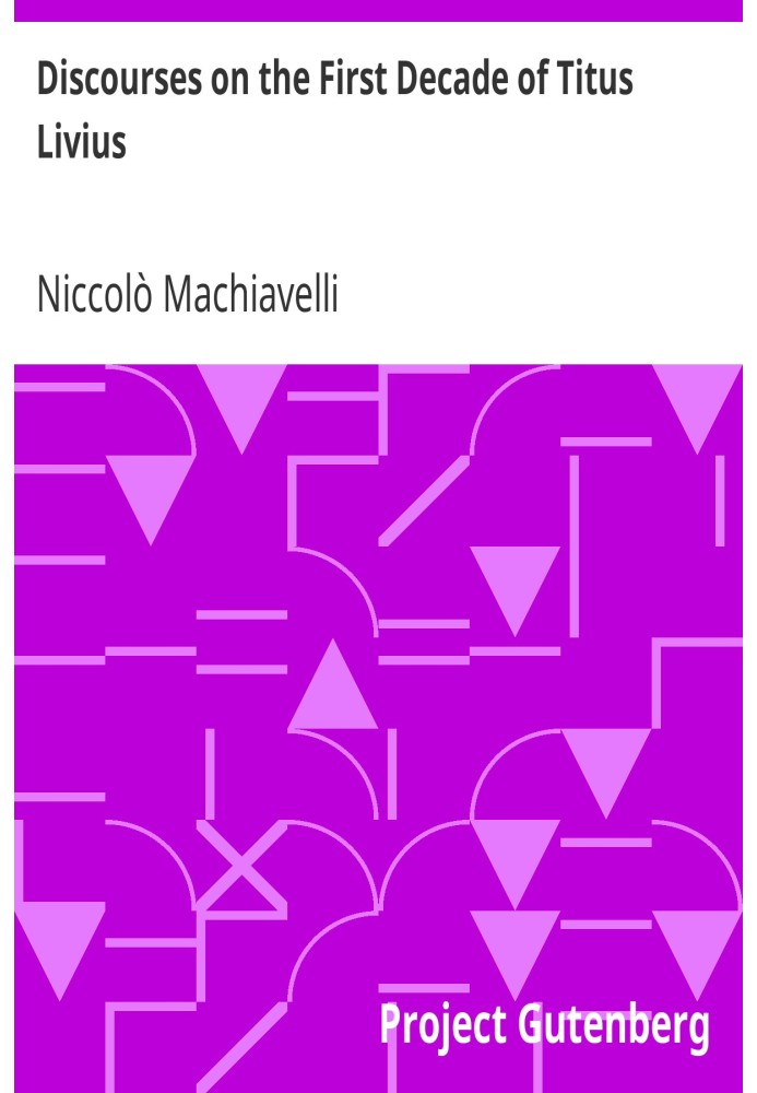 Discourses on the First Decade of Titus Livius