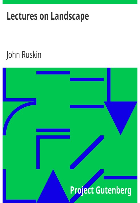 Лекции по пейзажу, прочитанные в Оксфорде во время Великого поста 1871 г.
