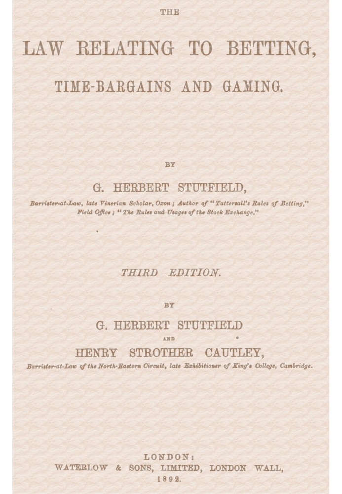 The law relating to betting, time-bargains and gaming