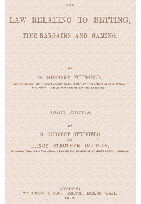 The law relating to betting, time-bargains and gaming