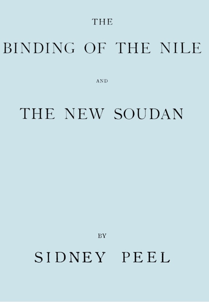 The binding of the Nile and the new Soudan